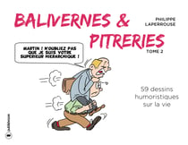 Balivernes & pitreries - t02 - balivernes & pitreries - tome 2