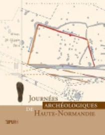 Journées archéologiques de Haute-Normandie 2014 : Alizay, 20-22 juin 2014