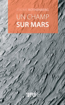 Un Champ sur Mars : Divagations et autovariations. Poèmes 2000-2015