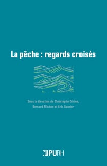 La Pêche : regards croisés