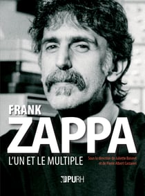 Frank Zappa : L'un et le multiple