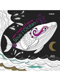 Mon grand coloriage : sous l'océan