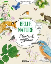 Belle nature, plantes & animaux - A colorier ou à peindre