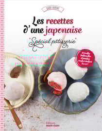 Les recettes d'une japonaise "spécial pâtisserie