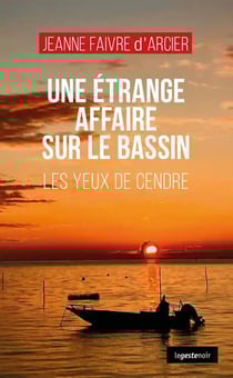 Etrange affaire sur le bassin (geste) - yeux de cendre (coll. geste noir)