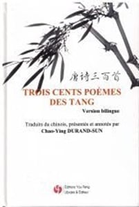 Trois cents poemes des tang - edition bilingue