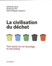 La Civilisation du déchet