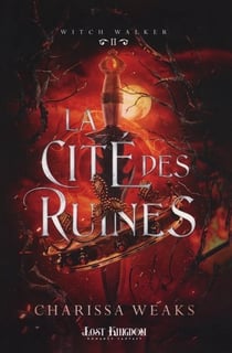 Witch Walker Tome 2 : La cité des ruines