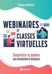 Webinaires et classes virtuelles : Construire et animer vos formations à distance