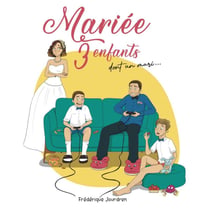 Mariée 3 enfants : Dont un mari