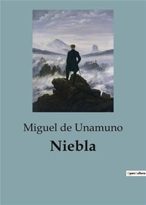 Niebla : Una exploración de la niebla existencial y el amor en la vida cotidiana