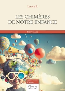 Les Chimères de notre Enfance