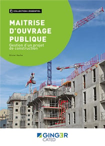 Maitrise d'ouvrage publique - gestion d'un projet de construction