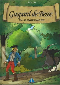 Gaspard de besse t14 - le cavalier sans tete