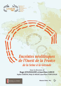 Enceintes néolithiques de l'ouest de la france - de la seine à la gironde