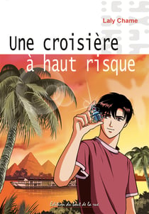 Une croisiere a haut risque