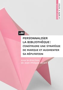 Personnaliser la bibliothèque : construire une stratégie de marque et augmenter sa réputation