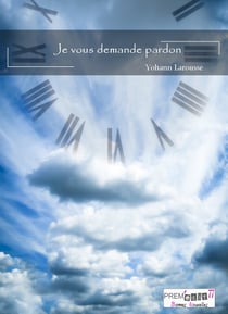 Je vous demande pardon