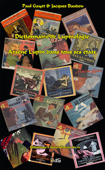 La biblioheque d'abdul alhazred - t16 - dictionnaire de lupinologie - arsene lupin dans tous ses eta