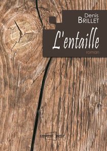 L'entaille