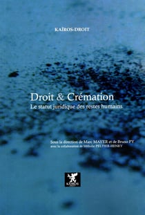 DROIT & CREMATION : LE STATUT JURIDIQUE DES RESTES HUMAINS