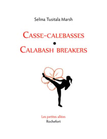 Casse-calebasses / calabash breakers