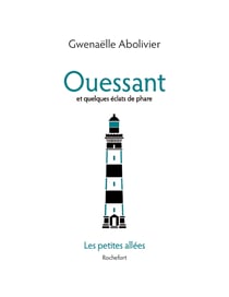 Ouessant et quelques eclats de phare