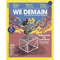 We Demain n.47 : Rallumons les Lumières et réinventons la démocratie