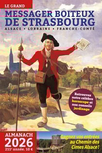 Le grand messager boîteux de Strasbourg : Alsace - Lorraine - Franche-Comté - Almanach (édition 2026)