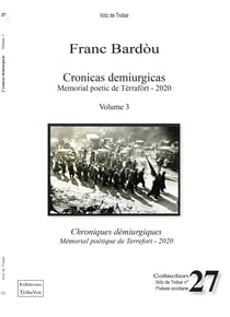 Cronicas demiurgicas / Chroniques démiurgiques  Volume 3 : Mémorial poétique de Terrefort - 2019 - 2020