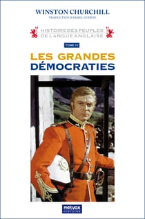 Histoire des Peuples de langue anglaise tome IV : Les grandes démocraties