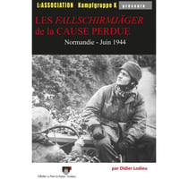 Les fallschirmjager de la cause perdue - normandie - juin 1944