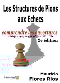 Les structures de pions aux echecs, 2e edition