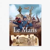 Le mans t2, des batailles du mans a la grande guerre (exclu bulle)