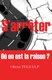 S'arrêter - où en est la raison ?