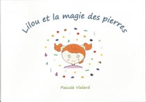 Lilou et la magie des pierres