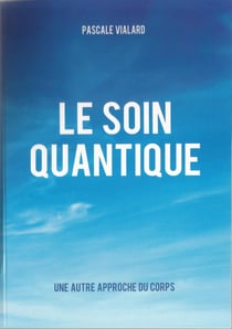 Le soin quantique