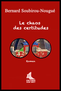 Le chaos des certitudes