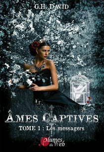 Ames captives - t01 - les messagers