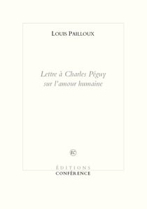 Lettre à Charles Péguy sur l'amour humaine