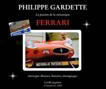 Philippe gardette, la passion de la mecanique ferrari