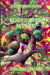 Rendez-vous manqué (les chroniques Sélènes)