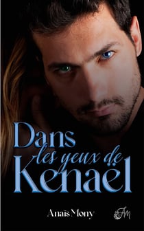 Dans les yeux de Kenaël