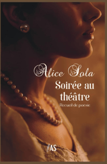 Soirée au théâtre : Recueil de poésie