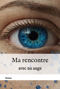 Ma rencontre avec un ange