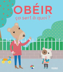 Ça sert à quoi ? : obéir