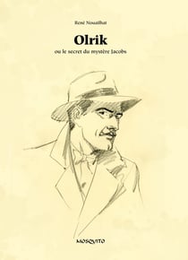 Olrik - ou le secret du mystère Jacobs