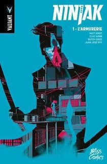 Ninjak Tome 1 : l'armurier