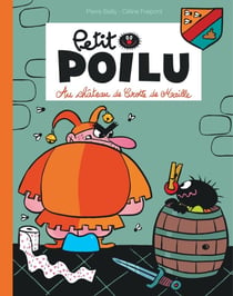 Petit Poilu Tome 13 : au château de Crotte de Maille