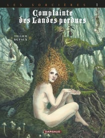 Complainte des landes perdues - cycle 3 - les sorcières Tome 1 : tête noire